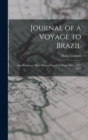 Journal of a Voyage to Brazil : And Residence There During Part of the Years 1821, 1822, 1823 - Book