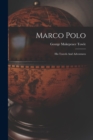 Marco Polo : His Travels And Adventures - Book