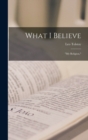 What I Believe : "My Religion," - Book