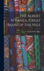 The Albert N'Yanza, Great Basin of the Nile - Book