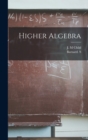 Higher Algebra - Book