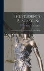 The Student's Blackstone : Commentaries On the Laws of England, in Four Books - Book