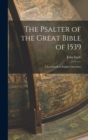 The Psalter of the Great Bible of 1539; a Landmark in English Literature - Book