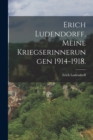 Erich Ludendorff. Meine Kriegserinnerungen 1914-1918. - Book