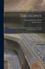 Theosophy : An Introduction to the Supersensible Knowledge of the World and the Destination of Man - Book