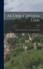 Ab Urbe Condita Libri : Bd. Buch Xxxxiii-Xxxxv. 1866, Zehnter Band - Book