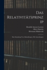Das Relativitatsprinzip : Eine Sammlung Von Abhandlungen, Mit Anmerkungen - Book