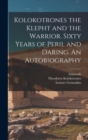 Kolokotrones the Klepht and the Warrior. Sixty Years of Peril and Daring. An Autobiography - Book