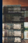 History of the Dudley Family : With Genealogical Tables, Pedigrees, &c.; Volume 1 - Book