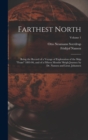 Farthest North : Being the Record of a Voyage of Exploration of the Ship "Fram" 1893-96, and of a Fifteen Months' Sleigh Journey by Dr. Nansen and Lieut. Johansen; Volume 1 - Book