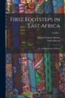 First Footsteps in East Africa : Or, An Exploration of Harar; Volume 1 - Book