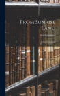 From Sunrise Land : Letters From Japan - Book