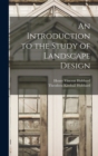 An Introduction to the Study of Landscape Design - Book