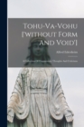 Tohu-va-vohu ['without Form And Void'] : A Collection Of Fragmentary Thoughts And Criticisms - Book