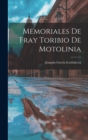 Memoriales de Fray Toribio de Motolinia - Book