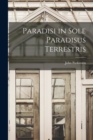 Paradisi in Sole Paradisus Terrestris - Book