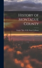 History of Montague County - Book