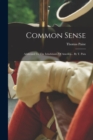 Common Sense : Addressed To The Inhabitants Of America... By T. Pain - Book