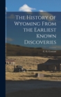 The History of Wyoming From the Earliest Known Discoveries - Book