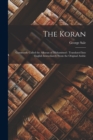 The Koran : Commonly Called the Alkoran of Mohammed: Translated Into English Immediately From the Original Arabic - Book