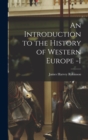 An Introduction to the History of Western Europe -I - Book