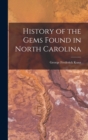 History of the Gems Found in North Carolina - Book