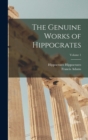 The Genuine Works of Hippocrates; Volume 1 - Book
