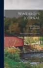 Winthrop's Journal : "History of New England", 1630-1649; v.1 - Book