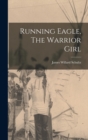 Running Eagle, The Warrior Girl - Book