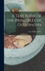 A Text Book of the Principles of Osteopathy - Book