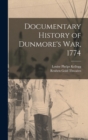 Documentary History of Dunmore's war, 1774 - Book