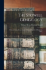 The Stowell Genealogy : A Record of the Descendants of Samuel Stowell of Hingham, Mass. - Book