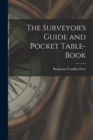 The Surveyor's Guide and Pocket Table-Book - Book