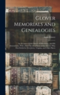 Glover Memorials and Genealogies : An Account of John Glover of Dorchester, and his Descendants, With a Brief Sketch of Some of the Glovers who First Settled in New Jersey, Virginia, and Other Places - Book
