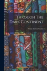 Through The Dark Continent - Book