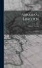Abraham Lincoln; a History - Book