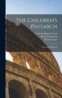 The Children's Plutarch : Tales of the Romans - Book