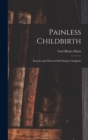 Painless Childbirth : Eutocia and Nitrous Oxid-Oxygen Analgesia - Book