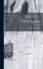 What is Darwinism - Book
