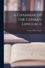A Grammar of the German Language - Book