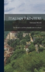 Italian Painters : The Borghese and Doria-Pamfili Galleries in Rome - Book