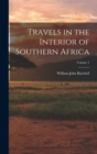 Travels in the Interior of Southern Africa; Volume 1 - Book