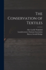 The Conservation of Textiles - Book