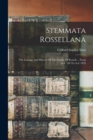 Stemmata Rossellana : The Lineage And History Of The Family Of Rossell ... From A.d. 760 To A.d. 1859 - Book