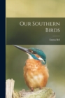 Our Southern Birds - Book