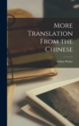 More Translation From the Chinese - Book