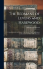 The Redmans of Levens and Harewood : A Contribution to the History of the Levens Family of Redman and Redmayne in Many of Its Branches - Book