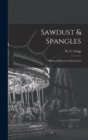 Sawdust & Spangles; Stories & Secrets of the Circus - Book