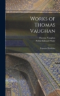 Works of Thomas Vaughan : Eugenius Philalethes - Book