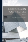 Discourses on Architecture; Volume 2 - Book